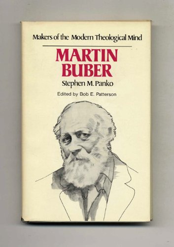 Makers of the Modern Theological Mind : Martin Buber