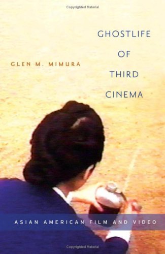 Ghostlife of Third Cinema: Asian American Film and Video