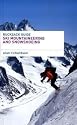 Rucksack Guide - Ski Mountaineering and Snowshoeing