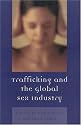Trafficking & the Global Sex Industry (Program in Migration and Refugee Studies)