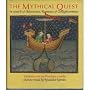 The Mythical Quest: In Search of Adventure, Romance and Enlightenment
