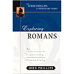 Exploring Romans (John Phillips Commentary Series) (The John Phillips Commentary Series) book cover