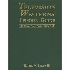 Television Westerns Episode Guide: All United States Series, 1949-1996