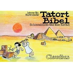 Tatort Bibel: Ein kriminalistisches Bibel-Bilder-Rate-Buch