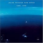 Love, Love by Julian Priester (Audio CD - 2005)