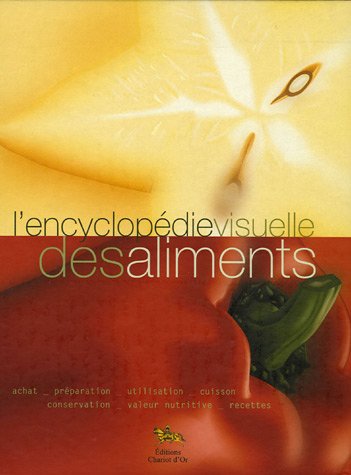 L'encyclopédie visuelle des aliments