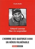 acheter livre occasion Erhard Loretan : Une vie suspendue