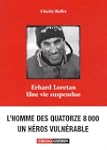 Erhard Loretan : Une vie suspendue