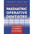 Kennedy's Pediatric Operative Dentistry by M. E. J. Curzon, Jessica F. Roberts, and D. B. Kennedy