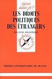 Revue Presses Universitaires de France (PUF)  / Les droits politiques des étrangers