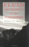 Fluid Mechanics of the Atmosphere, Volume 47 (International Geophysics)