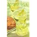 Green Tea: 50 Hot Drinks, Cool Quenchers, and Sweet and Savory Treats