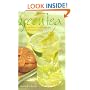 Green Tea: 50 Hot Drinks, Cool Quenchers, and Sweet and Savory Treats