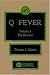 Q Fever: Volume 1: The Disease