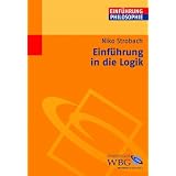 Einf�hrung in die Logikvon "Niko Strobach"