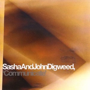CD-Charts  Music : Communicate: Mixed By Sasha & Digweed