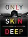 Only Skin Deep: Changing Visions of the American Self