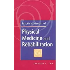 Practical Manual of Physical Medicine and Rehabilitation: Diagnostics, Therapeutics and Basic Problems