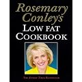 Rosemary Conleys Low Fat Cookbook