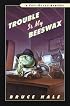 Trouble Is My Beeswax: A Chet Gecko Mystery