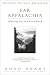 Far Appalachia: Following the New River North