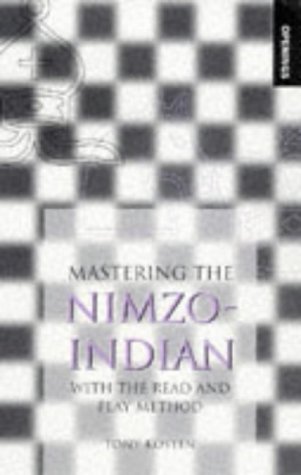 Mastering the Nimzo-Indian: With the Read and Play Method