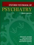 Oxford Textbook of Psychiatry (Oxford Medical Publications),
