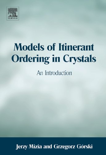 Models of Itinerant Ordering in Crystals: An Introduction