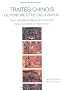 Trait�s chinois de peinture et de calligraphie : Tome 1, Les textes fondateurs (des Han aux Sui)