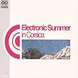 Electronic Summer In Corsica /Vol.3