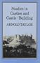 Studies in Castles and Castle-Building (History series)