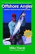 Offshore Angler: Carolina's Mackerel Boat Fishing Guide