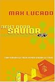 Next Door Savior: Student Edition (Lucado, Max)