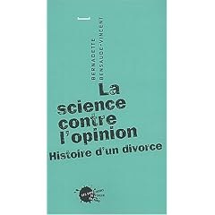 La science contre l'opinion : Histoire d'un divorce