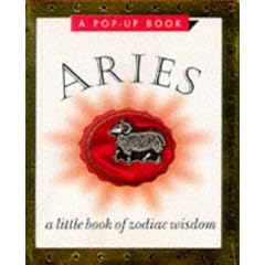 Aries: The Ram : March 21-April 19 : A Pop-Up Book (Zodiac Wisdom)