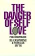 Danger of Self-Love
