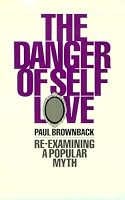 Danger of Self-Love