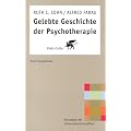 Gelebte Geschichte der Psychotherapie: Zwei Perspektiven