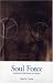 Soul Force: Gandhi's Writings on Peace