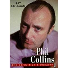 Phil Collins: The Definitive Biography