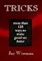 Tricks: More Than 125 Ways to Make Good Sex Better