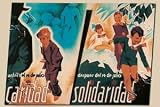Art Poster Print - Before July 19, Charity - After July 19, Solidarity - Artist: Arturo Ballester- Poster Size: 19 X 28