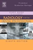 Study Guide to Accompany Radiology for the Dental Professional
