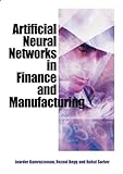 Artificial neural networks in finance and manufacturing