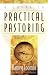 A Guide to Practical Pastoring