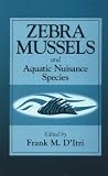 Zebra Mussels and Aquatic Nuisance Species