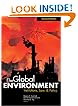 The Global Environment: Institutions, Law, And Policy (Global Environment)