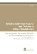 Refraktometrische Analyse der Glukose in Körperflüssigkeiten: Untersuchung der Eignung der Methode und Entwicklung eines neuartigen, miniaturisierbaren refraktometrischen Detektors