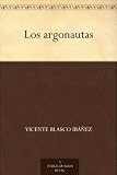 Los argonautas (Spanish Edition)
