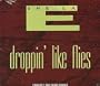 Droppin Like Flies